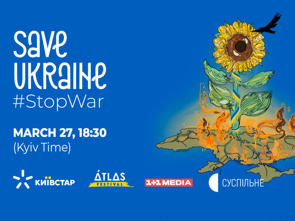 Save Ukraine — #StopWar: сьогодні Україну на благодійному марафоні підтримають політичні лідери багатьох країн світу
